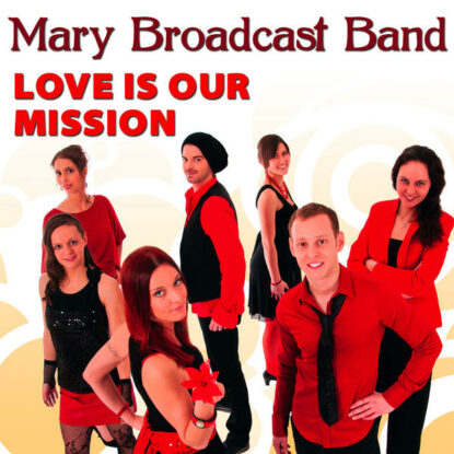 mary-broadcast-band-love-is-our-mission