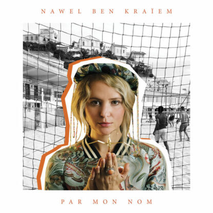 Yacine Azeggagh, compositeur, arrangeur et producteur — Nawel Ben Kraïem, Par mon nom.